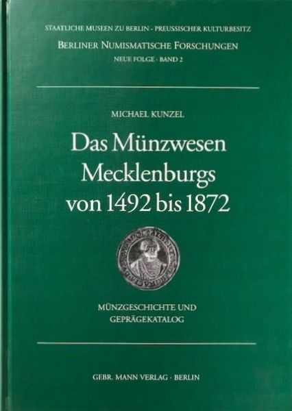Das Münzwesen Mecklenburgs von 1492 bis 1872