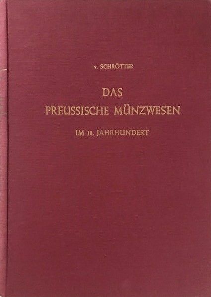 Das preußische Münzwesen im 18. Jahrhundert