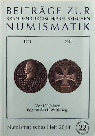 Heft 22 - Beiträge zur brandenburgisch/preußischen Numismatik (2014)