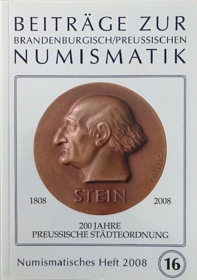 Heft 16 - Beiträge zur brandenburgisch/preußischen Numismatik (2008)