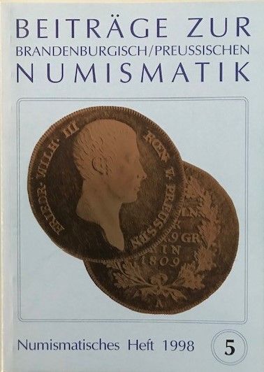 Heft 5 - Beiträge zur brandenburgisch/preußischen Numismatik (1998)