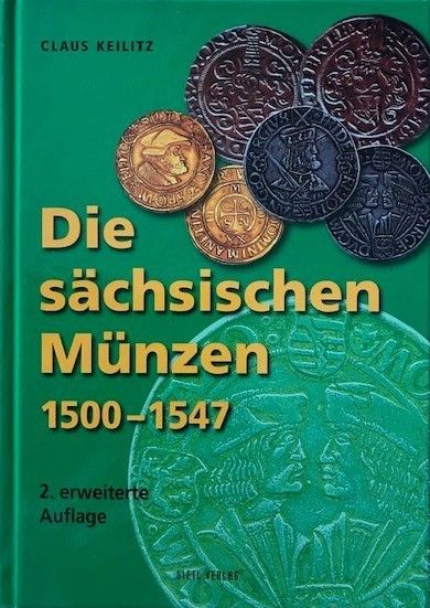 Die sächsischen Münzen 1500 - 1547