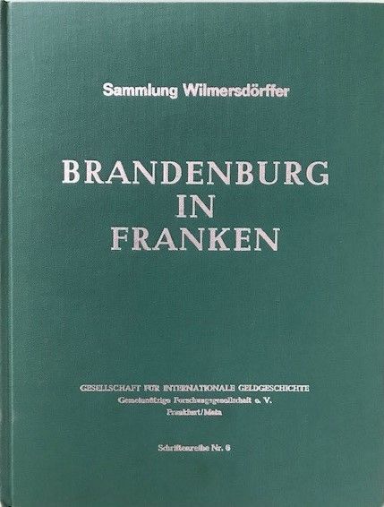 Sammlung Wilmersdörffer - Brandenburg in Franken