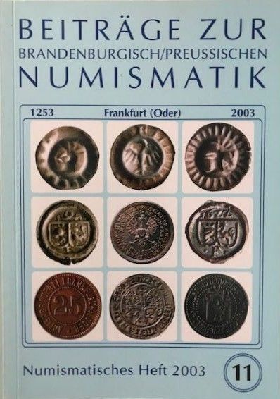 Heft 11 - Beiträge zur brandenburgisch/preußischen Numismatik (2003)