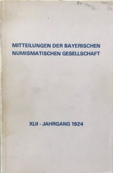 Mitteilungen der Bayerischen Numismatischen Gesellschaft XLII - Jahrgang 1924